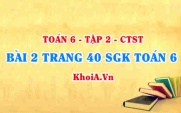 Bài 2 trang 40 SGK Toán 6 Tập 2 Chân trời sáng tạo